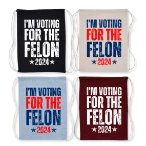 I'm Voting for the Felon 2024 Drawstring Bag (4 Colors)